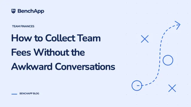 How to Collect Team Fees Without the Awkward Conversations