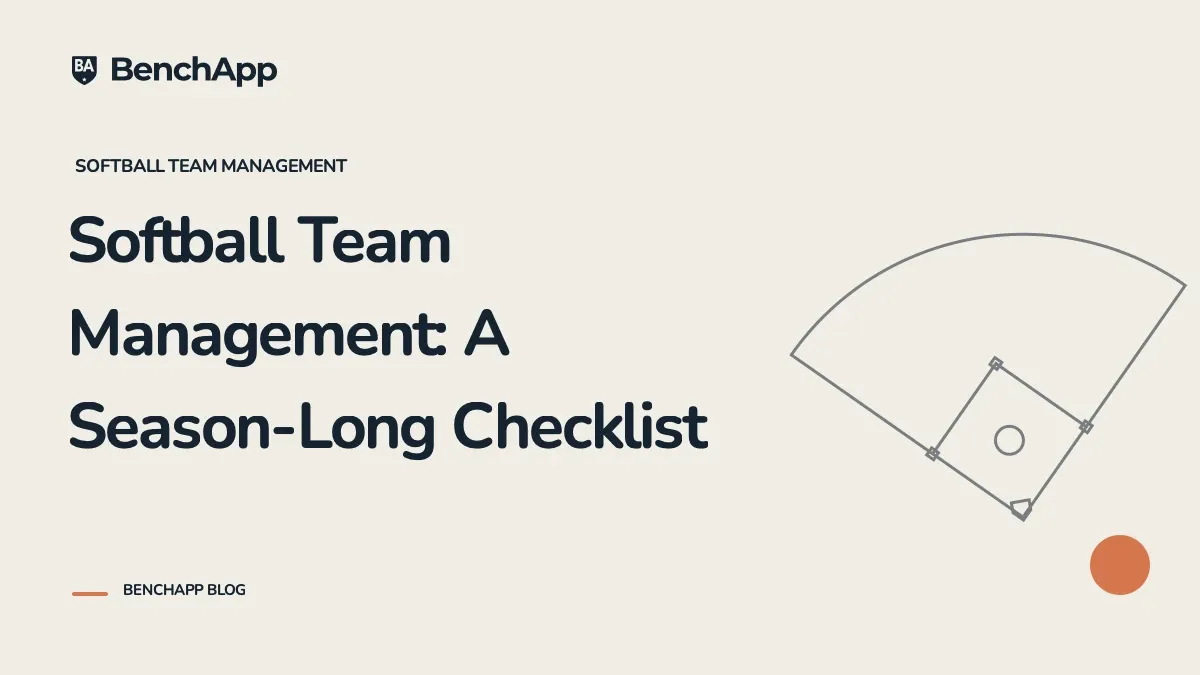 Softball Team Management: A Season-Long Checklist