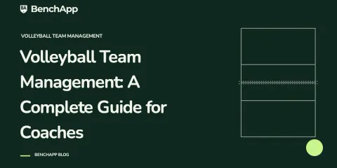 Volleyball Team Management: A Complete Guide for Coaches